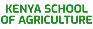Kenya School of Agriculture Vacancies 